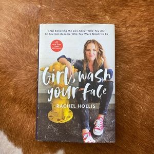 Rachel Hollis: Girl Wash Your Face